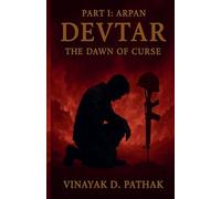 Devtar: The Dawn of Curse Part 1 (Devtar Saga)