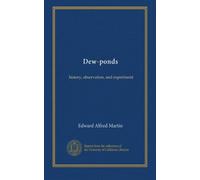 Dew-ponds: history, observation, and experiment