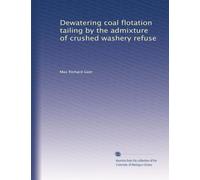 Dewatering coal flotation tailing by the admixture of crushed washery refuse