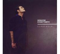 Dewayne Everettsmith – Surrender – Sony