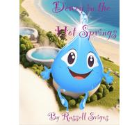 Dewey in the Hot Springs (Dewey the Little Raindrop)