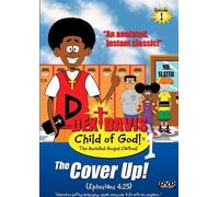 Dex Davis: Child of God! (Episode 1) The Cover Up!...(Ephesians 4:25)