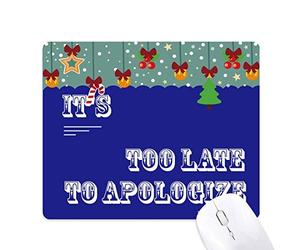Dexbo Disculpa es Tarde Mouse Pad Juego Navidad Oficina Mat Almohadilla de Goma