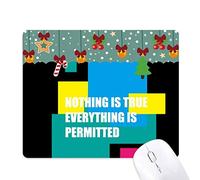 Dexbo Nada es Cierto Todo Permitido Mouse Pad Juego Navidad Oficina Mat Almohadilla de Goma