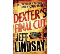 Dexter's Final Cut (Dexter 7) | Jeff Lindsay