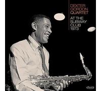 Dexter Gordon - At The Subway Club 1973 (All Tracks Previously Unissued) [Vinilo]