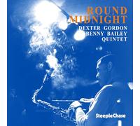 Dexter Gordon-Benny Bailey Quintet - Round Midnight