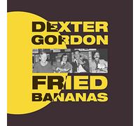 Dexter Gordon Fried Bananas (Vinyl) 12" Album