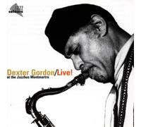 Dexter Gordon - Live: at the Jazzhus Montmarte By Dexter Gordon (2000-05-08)
