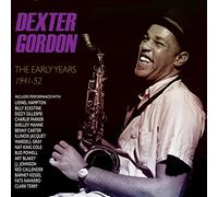 Dexter Gordon - The Early Years: 1941 - 1952