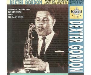 Dexter Gordon / There Will Nev