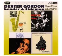 Dexter Gordon - Three Classic Albums Plus (Dexter Blows Hot And Cool / The Resurgence Of Dexter Gordon / Daddy Plays The Horn)