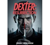 Dexter: Resurrection Season 1 Movie Review: Ein Insider-Begleiter zu Besetzung, Entstehung und unvergesslicher Romanze