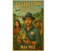 Dexter Stone e il segreto dell'idolo di giada