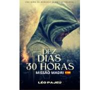 Dez Dias 30 Horas (ebook)