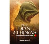 Dez Dias 30 Horas (ebook)