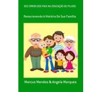 Dez Erros Dos Pais Na Educação De Filhos (ebook)