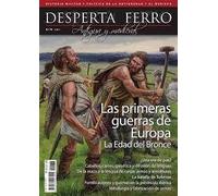 DF 76 LAS PRIMERAS GUERRAS DE EUROPA. LA EDAD DEL BRONCE (REVISTA ANTIGUA Y MEDIEVAL)