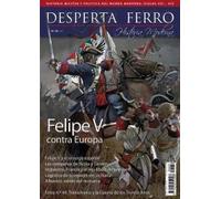 DF Mod.Nº39: Felipe V contra Europa (Desperta Ferro)