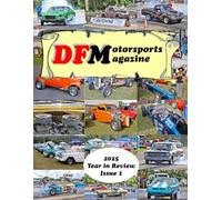DF Motorsports Magazine 2025 Year in Review - Issue 1