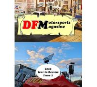 DF Motorsports Magazine 2025 Year in Review - Issue 2