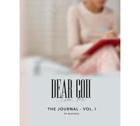 DGLM: The Journal - Vol. I (Dear God, Love, Me - The Series)
