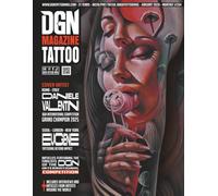 DGN Tattoo Magazine #204: Grand Winner of the DGN International Competition 2025 - book of tattoos: more than 200 tattoo for real, professional and ... that will inspire... for your first tattoo