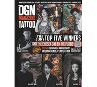 DGN Tattoo Magazine - #205: Top Five Winners of the DGN Tattoo Magazine International Competition - 21st Anniversary - The internationally renowned ... Booth, Jesse Smith, Victoria Lee, and Shi Ryu