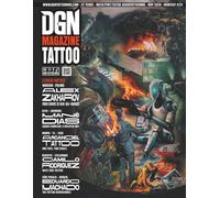 DGN Tattoo Magazine - Alex Zakharov - Issue #211: Likewise, this special issue features articles by artists from diverse backgrounds and introduces ... upcoming DGN International Competition 2026