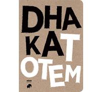 DHAKA TOTEM (INDIAN ARCHITECTURAL TRAVEL GUIDES)