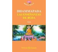Dhammapada Las Enseñanzas De Buda