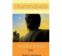 Dhammapada: Los Sutras de Buda, Vol.2
