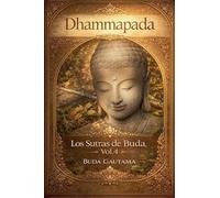 Dhammapada: Los Sutras de Buda, Vol.4