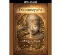 Dhammapada: Los Sutras de Buda, Vol.4