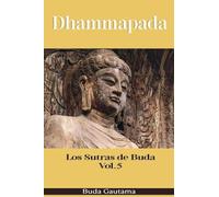 Dhammapada: Los Sutras de Buda, Vol.5