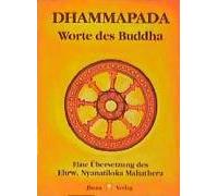 Dhammapada: Wörtliche metrische Übersetzung der ältesten buddhistischen Spruchsammlung