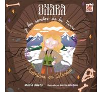 Dhara y los secretos de la Tierra: Aventura en Islandia: 0 (El planeta imaginario)