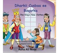 Dharkii Cusbaa ee Boqorka: The King's New Clothes (Classic Children's Stories in Somali)
