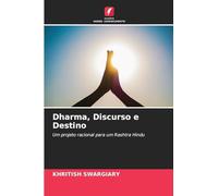 Dharma, Discurso e Destino