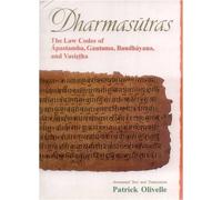 Dharmasutras: The Law Codes of Apastamba, Gautama, Baudhayana and Vasistha