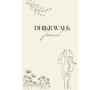 Dhikr Walk Journal: A Daily Islamic Mindfulness and Reflection Companion