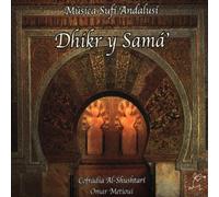 Dhikr y Sama': Musica Sufi Andalusi by Omar Metioui (2011-01-01)