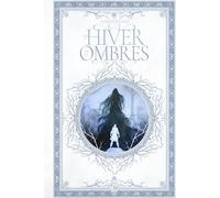 D'Hiver et d'Ombres: Fantasy onirique