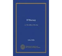 D'Horsay: or, The follies of the day
