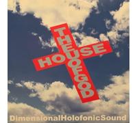 DHS - Dimensional Holofonic Sound (dhs) - The House Of God