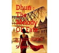 Dhun : The Melody OF Fate: "Between the tramlines of Kolkata and the unknown roads, his heart found its rhythm."