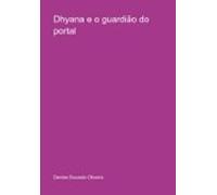 Dhyana E O Guardião Do Portal (ebook)