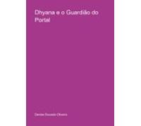 Dhyana E O Guardião Do Portal (ebook)