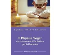 Dhyana yoga: uno strumento di evoluzione per la coscienza