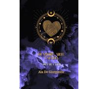 di amore, arte e magia: volume unico